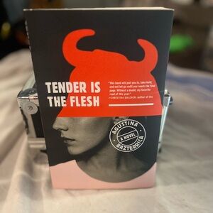 Tender is the Flesh by Agustina Bazterrica